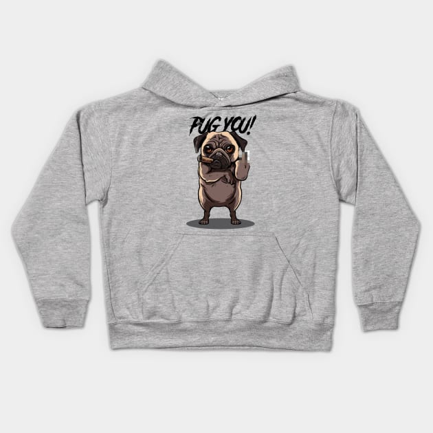 Pug You! Kids Hoodie by Superon